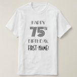 [ Thumbnail: Art Deco Inspired Look 75th Birthday Party Shirt ]