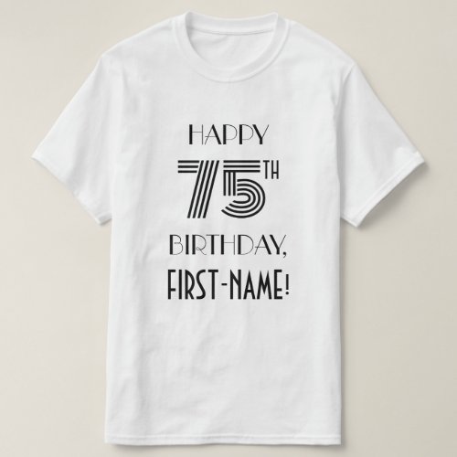 Art Deco Inspired Look 75th Birthday Party Shirt