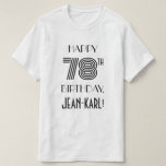 [ Thumbnail: Art Deco Inspired Look 78th Birthday Party Shirt ]