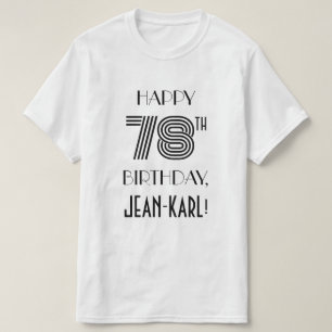 Art Deco Inspired Look 78th Birthday Party Shirt