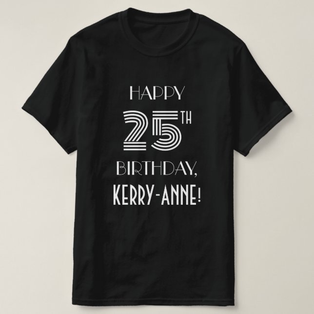 Art Deco Inspired Style 25th Birthday Party Shirt (Design Front)