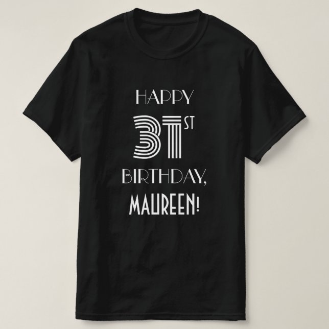 Art Deco Inspired Style 31st Birthday Party Shirt (Design Front)