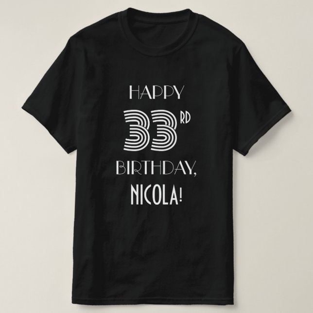 Art Deco Inspired Style 33rd Birthday Party Shirt (Design Front)
