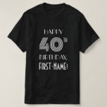[ Thumbnail: Art Deco Inspired Style 40th Birthday Party Shirt ]
