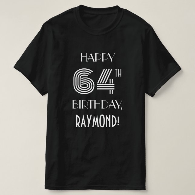 Art Deco Inspired Style 64th Birthday Party Shirt (Design Front)