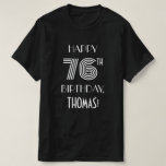 [ Thumbnail: Art Deco Inspired Style 76th Birthday Party Shirt ]