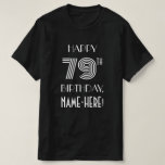 [ Thumbnail: Art Deco Inspired Style 79th Birthday Party Shirt ]