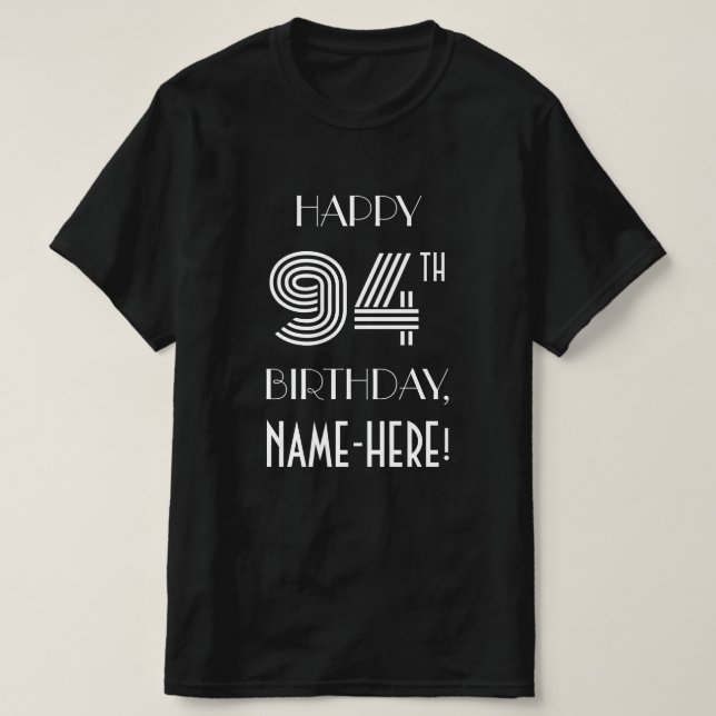 Art Deco Inspired Style 94th Birthday Party Shirt (Design Front)