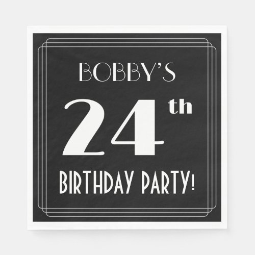 Art Deco Look 24th Birthday Party With Custom Name Napkins