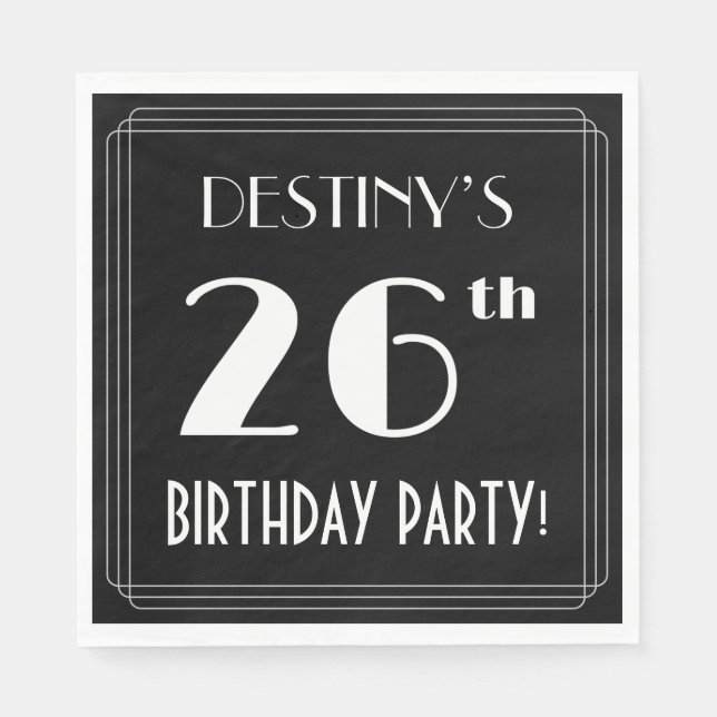 Art Deco Look 26th Birthday Party With Custom Name Napkins (Front)