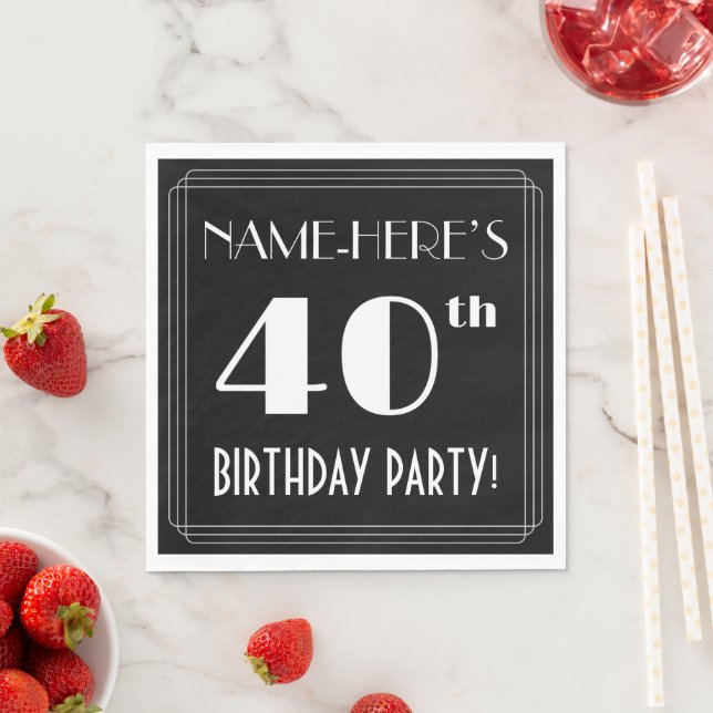 Art Deco Look 40th Birthday Party With Custom Name Napkins (Insitu)