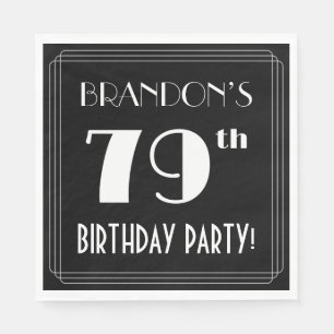 Art Deco Look 79th Birthday Party With Custom Name Napkins