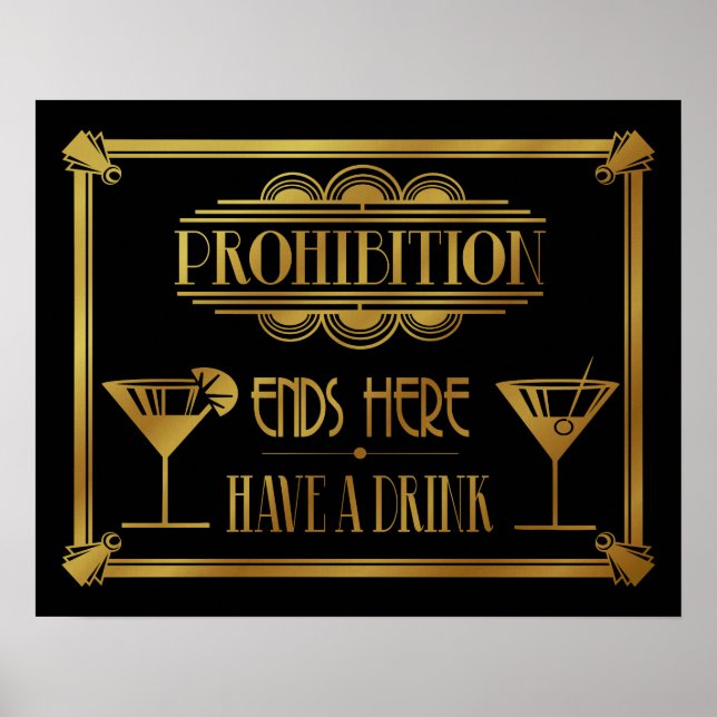 Art Deco PROHIBITION ENDS HERE gold 20's style Poster (Front)