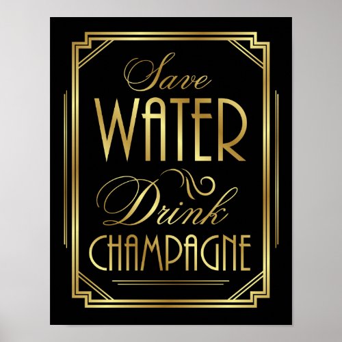 Art Deco SAVE WATER DRINK CHAMPAGNE Sign Print