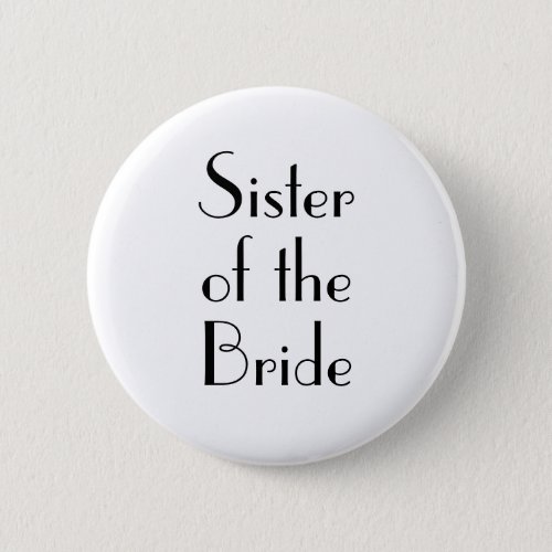 Art Deco Sister of the Bride Wedding Button