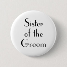 Art Deco Sister of the Groom Wedding Button