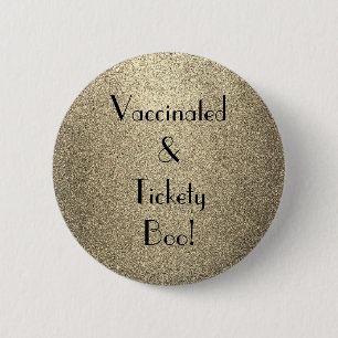 Art Deco Vaccinated and Tickety Boo Button