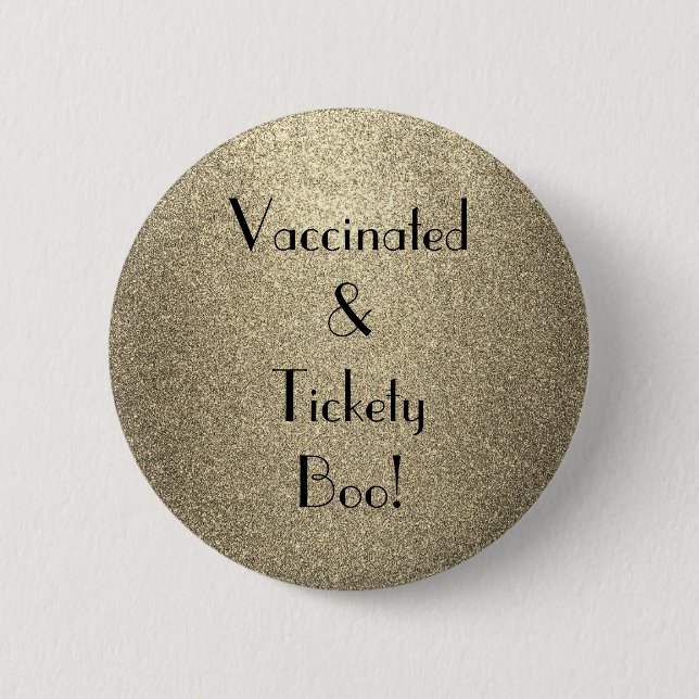 Art Deco Vaccinated and Tickety Boo Button (Front)
