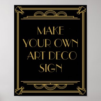 Art Deco Wedding Or Party Sign Make Your Own by TheArtyApples at Zazzle