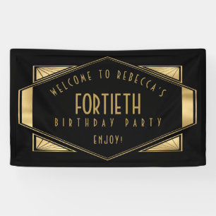 Art Deco Welcome to 40th Birthday Party Gold Black Banner