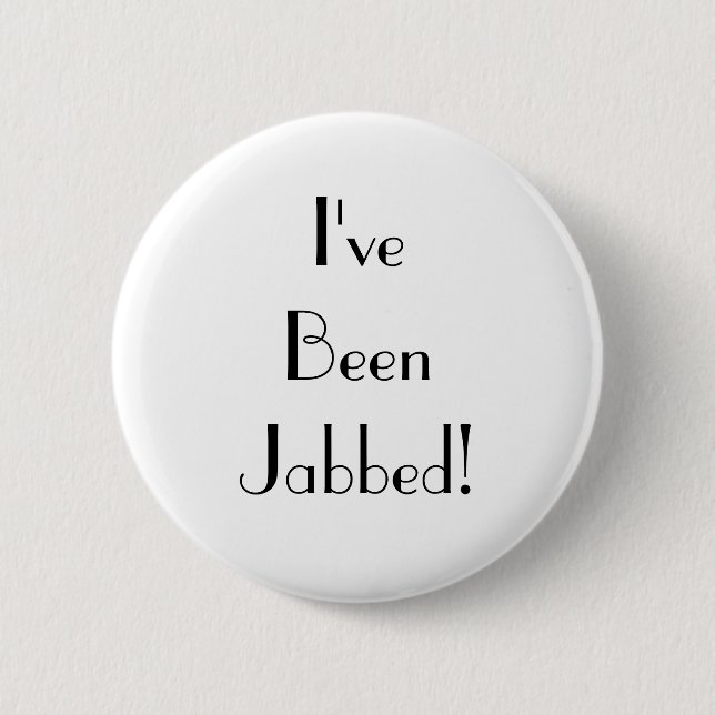 Art Deco White I've Been Jabbed Vaccination Button (Front)