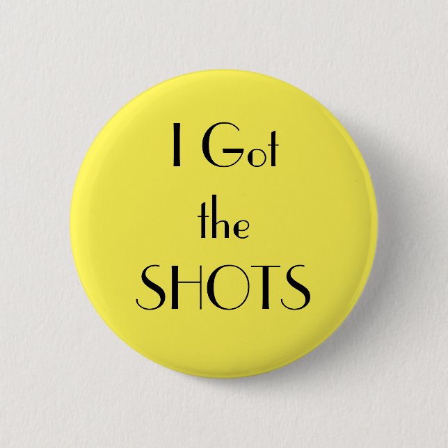 Art Deco Yellow I got the SHOTS Vaccination Button (Front)