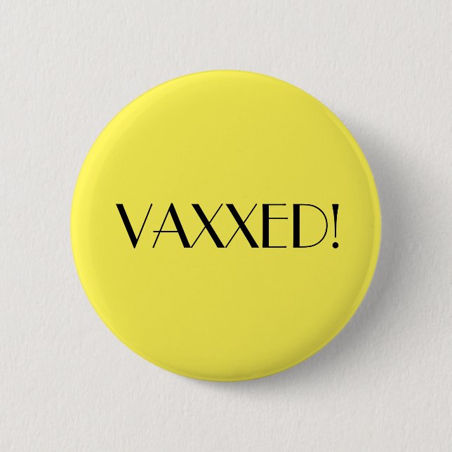 Art Deco Yellow Vaxxed Vaccination Button (Front)