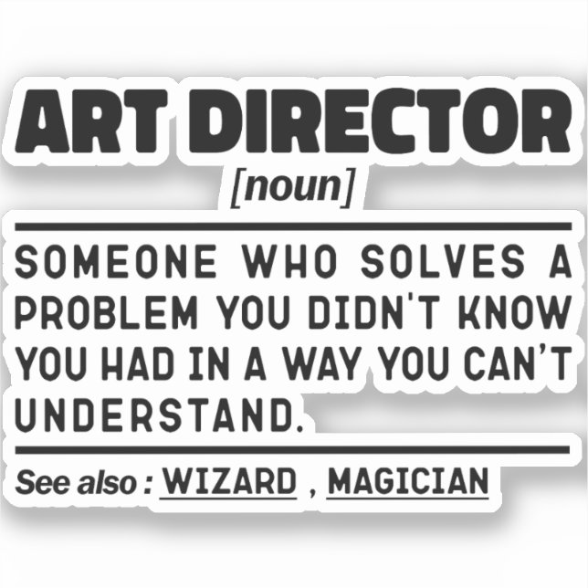 Art Director Noun Definition Supervisor Funny Dad Sticker (Front)