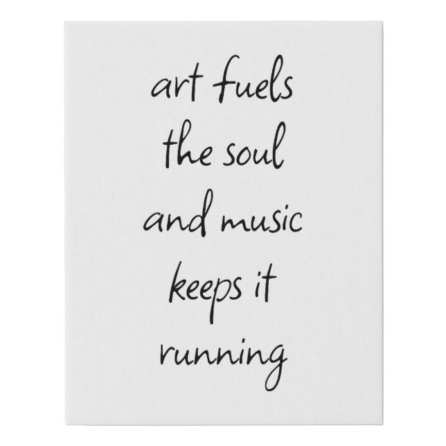 Art Fuels The Soul Faux Wrapped Canvas Print (Front)