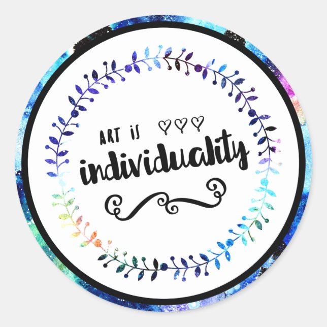Art is Individuality Classic Round Sticker (Front)