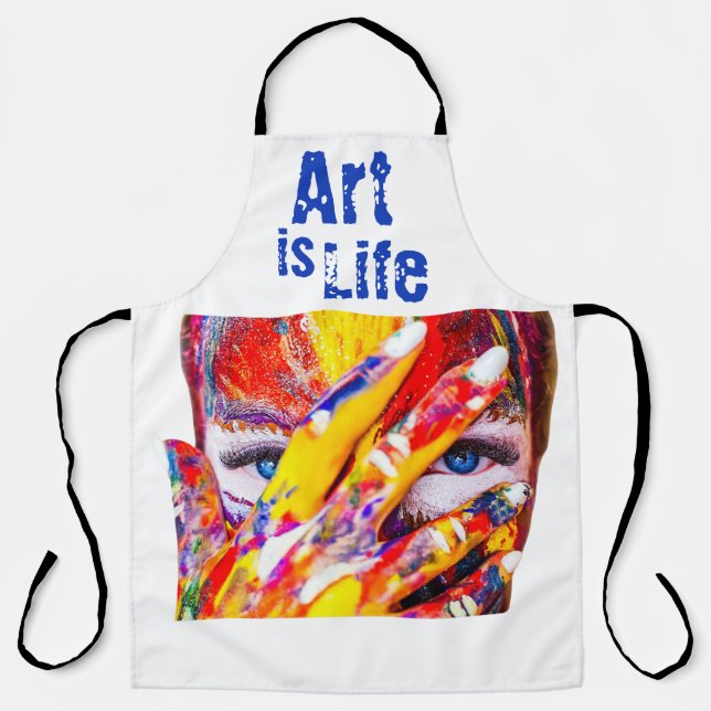 Art is Life Artist Paint Colorful Design Craft Apron (Front)