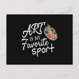 Art Is My Favorite Sport Postcard