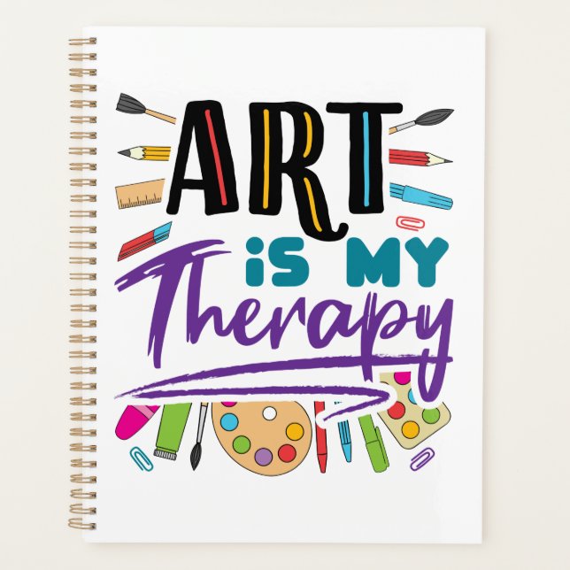 Art Is My Therapy Artist Artistic Artsy Planner (Front)