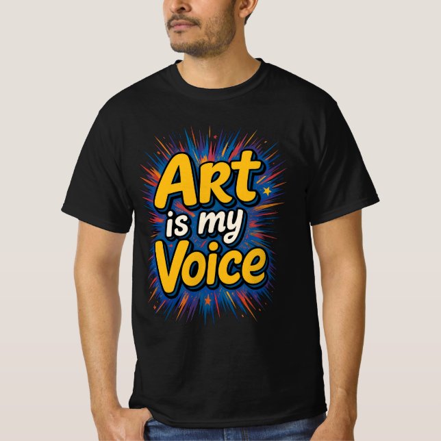Art Is My Voice – Vibrant Typography T-Shirt (Front)
