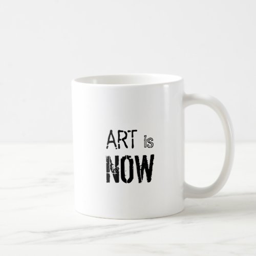 Art is Now Black Concrete Phrase Coffee Mug