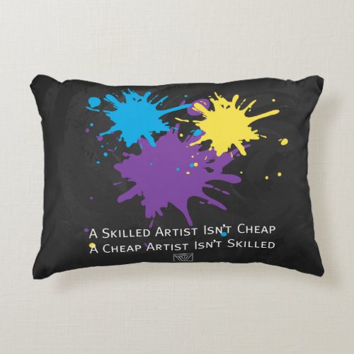 Art Isnt Cheap Decorative Pillow