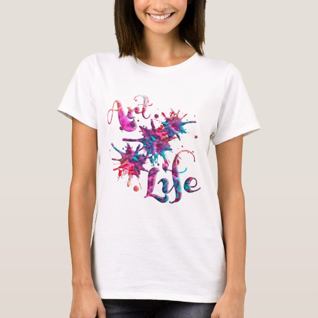 Art Life Paint Splats T-Shirt (Front)