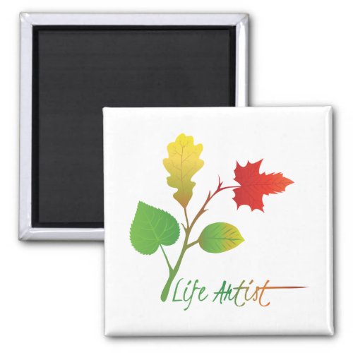 Art Make Life Art Life Artist Inspiring Quote Magnet