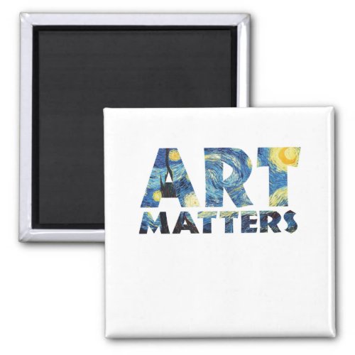 Art matters funny van gogh art teacher gift magnet