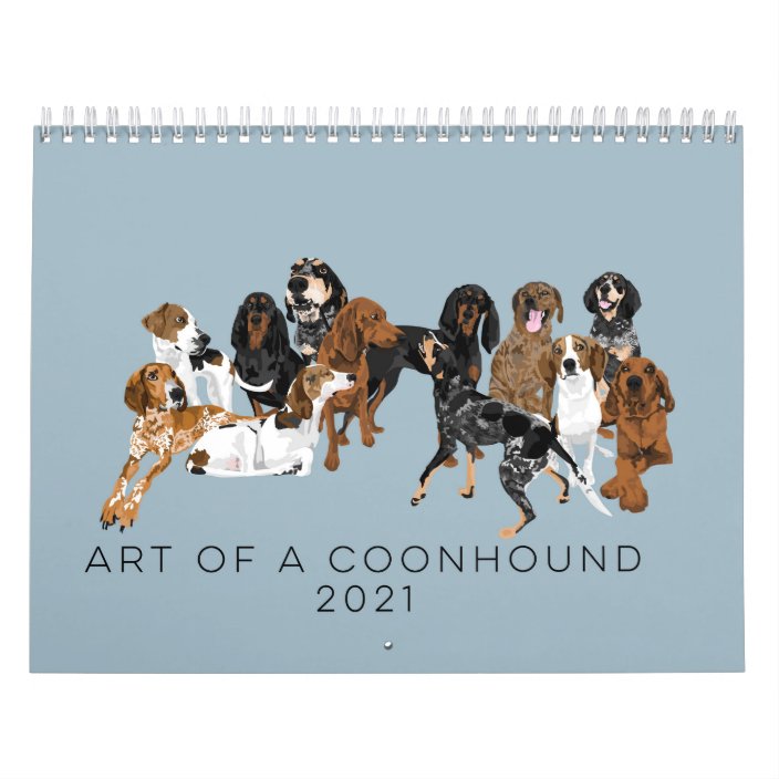Art Of A Coonhound Calendar 2021 Zazzle Com 2021 bluetick coonhound calendar
