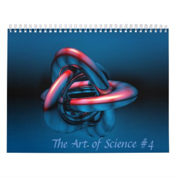 Art Of Science #4 Calendar by ScienceSpot at Zazzle