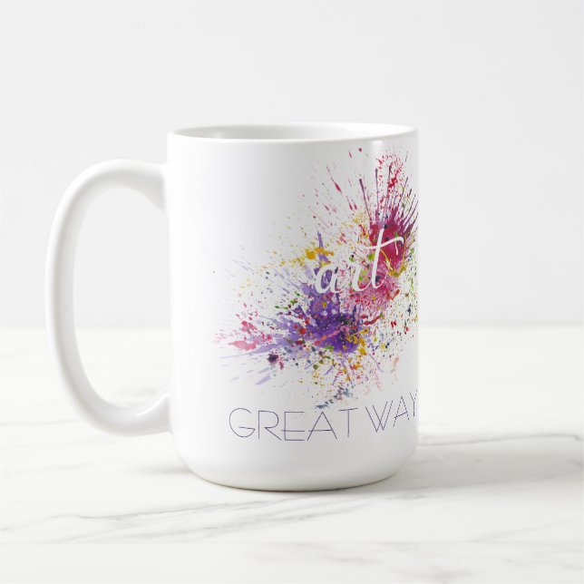 ART,  Paint Spatters, Great Way to Spend a Day Coffee Mug (Left)
