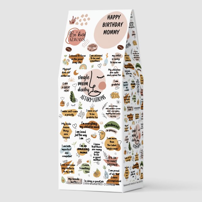 Art Single Mom Daily Affirmations Positive Say Roasted Coffee (Front)