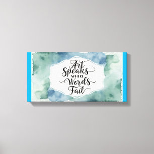 Art Speaks Where Words Fail 3 Canvas Print