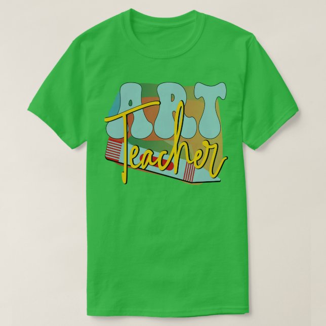 ART teacher 2 T-Shirt (Design Front)