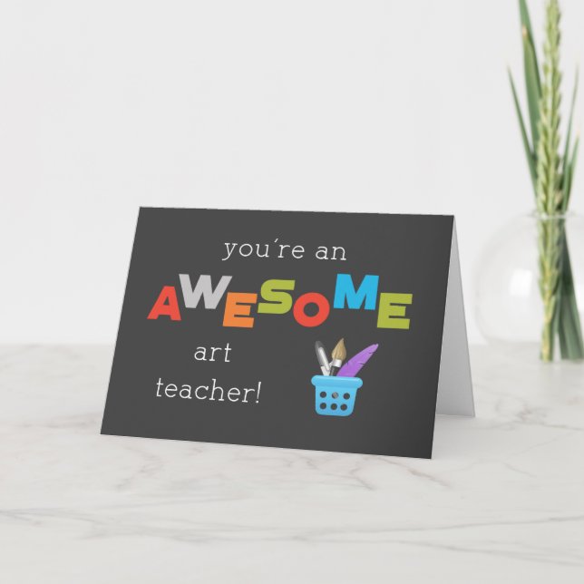 Art Teacher Appreciation Day Paint Brush Awesome Card (Front)