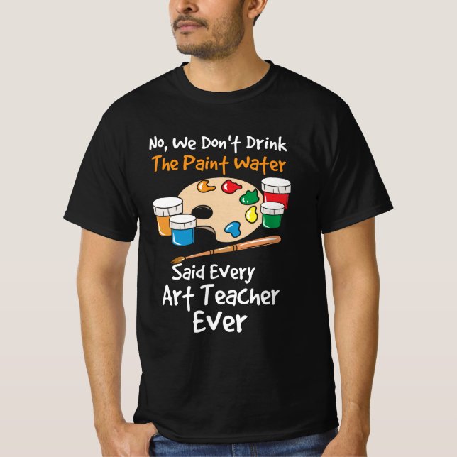 Art Teacher Artist T-Shirt (Front)