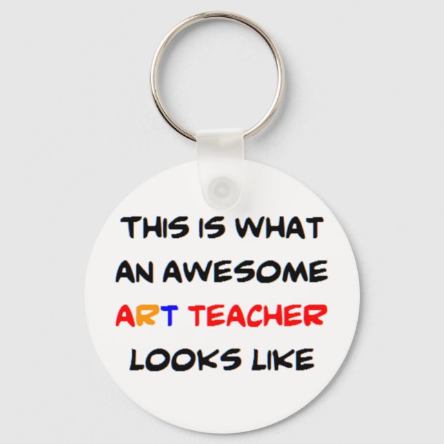 art teacher, awesome keychain (Front)