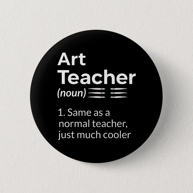 Art Teacher Definition Funny Artist Artistic Lover Button (Front)