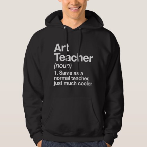 Art Teacher Definition Funny Back To School First  Hoodie